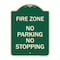 Signmission Fire Zone No Parking No Stopping Heavy-Gauge Aluminum Architectural Sign, 24" x 18", G-1824-23971 A-DES-G-1824-23971 - alternate 1